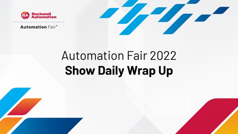 Title card for Automation Fair 2022 Show Daily Wrap Up video from Automation Fair 2022