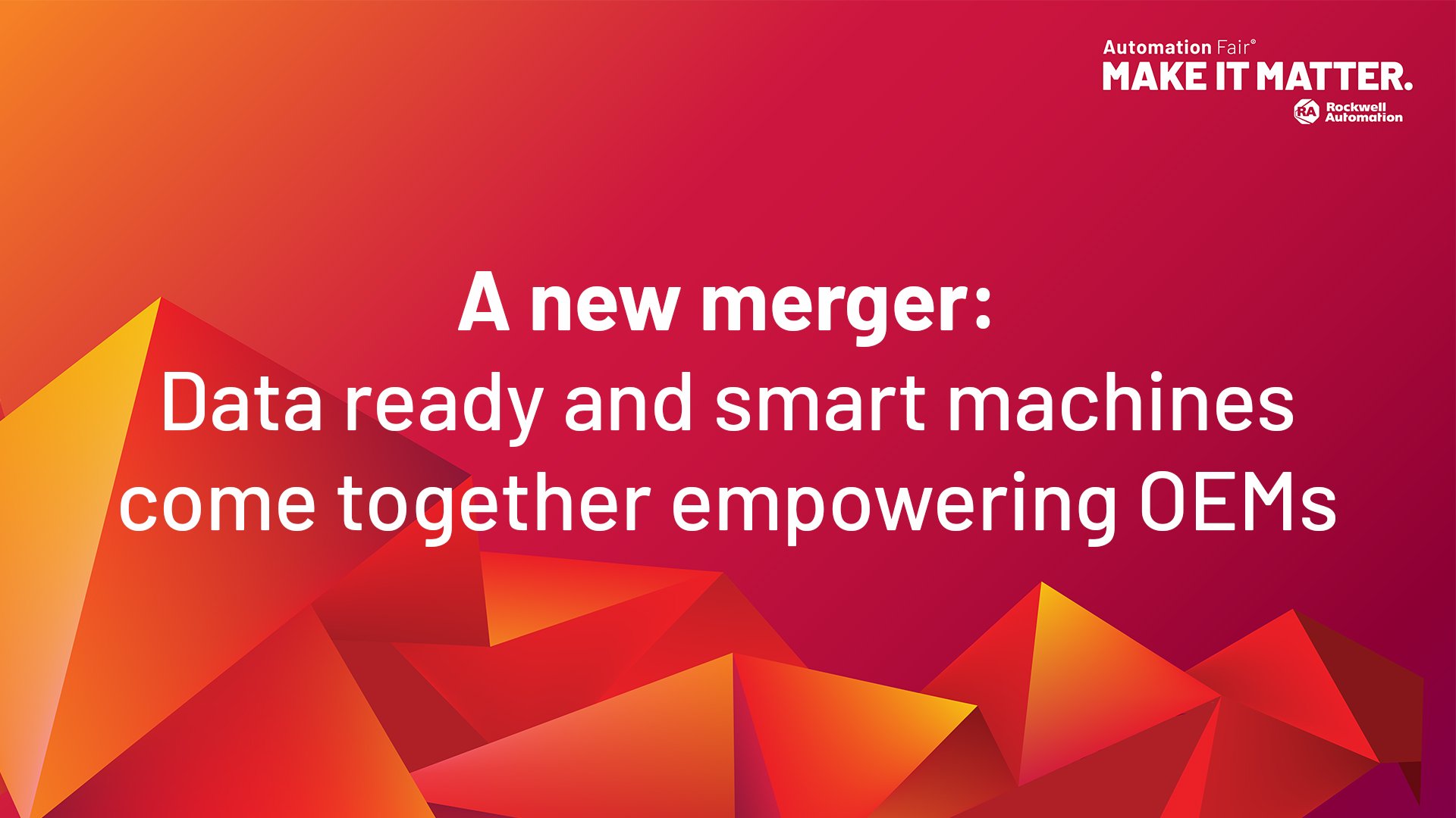 A new merger: Data ready and smart machines come together empowering OEMs