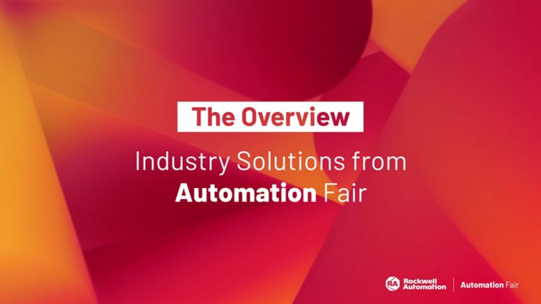 The Overview of Industry Solutions from Automation Fair