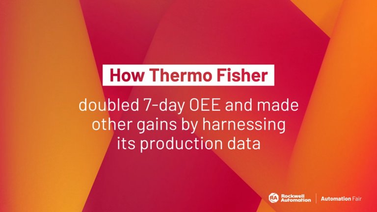 How Thermo Fisher doubled 7-day OEE and made other gains by harnessing its production data