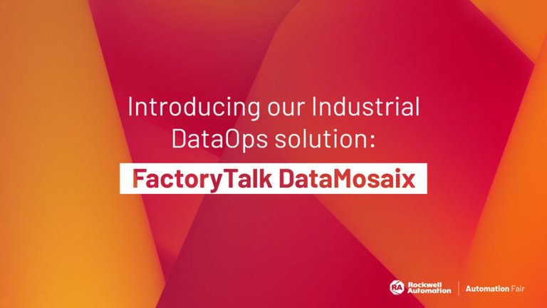 Introducing our Industrial DataOps solution – FactoryTalk DataMosaix