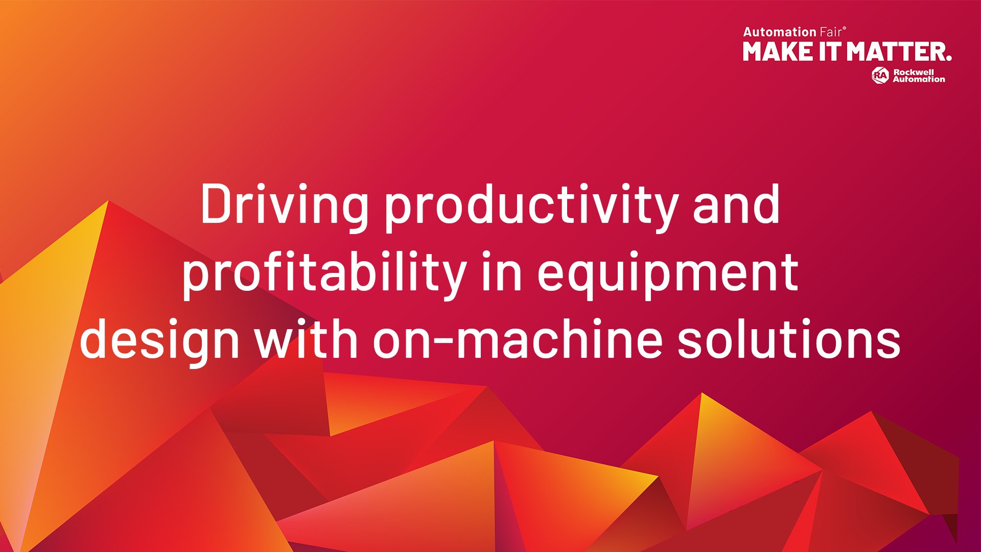 Driving productivity and profitability in equipment design with on-machine solutions