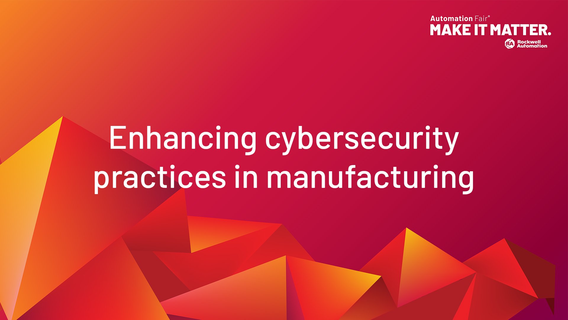 Enhancing cybersecurity practices in manufacturing