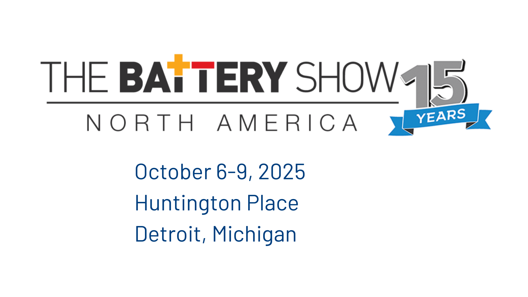 North America - October 6-9, 2025 - Huntington Place, Detroit, Michigan