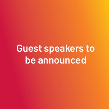 Guest speakers to be announced