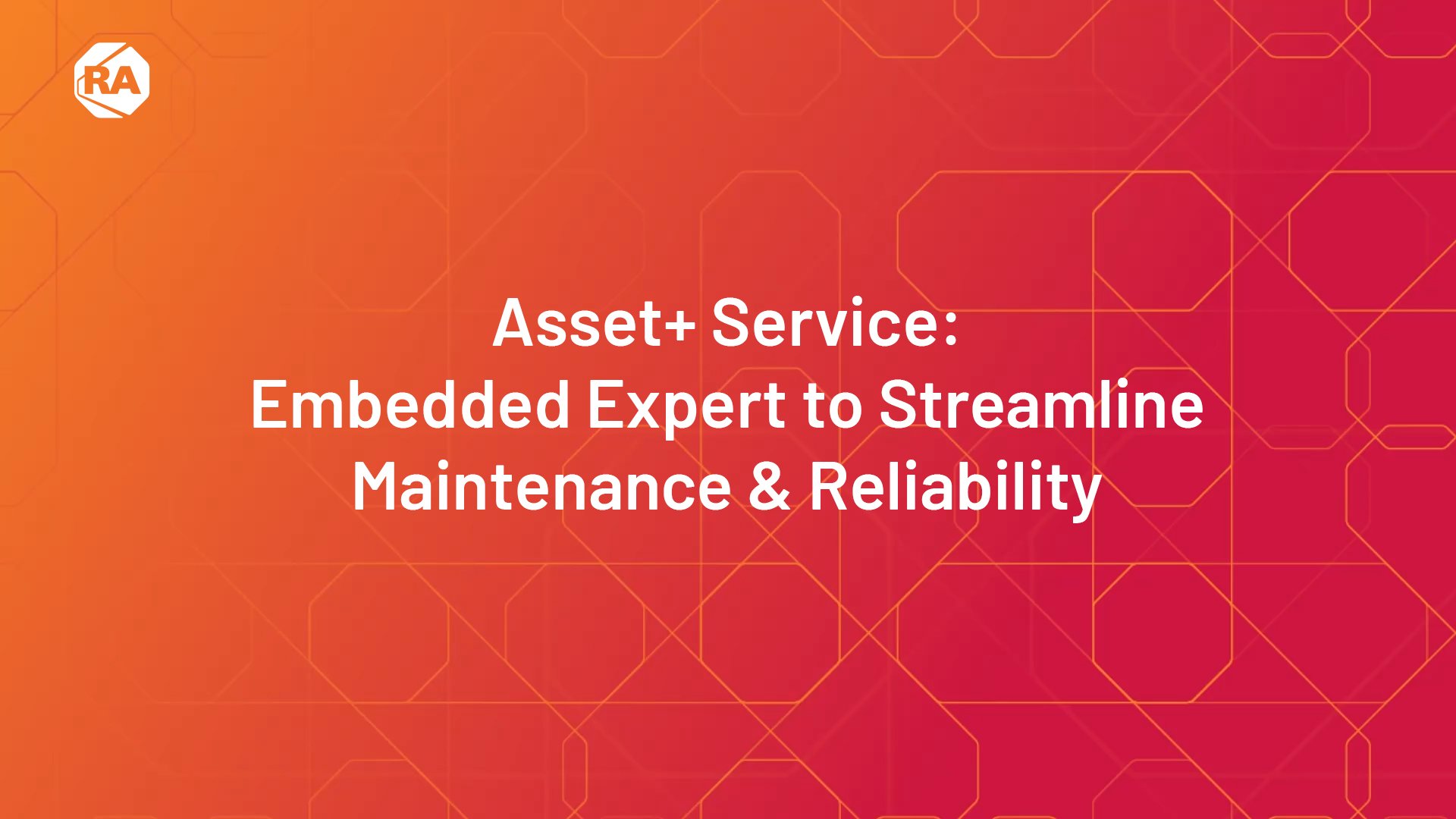 Asset+ Service: Embedded Expert to Streamline Maintenance & Reliability