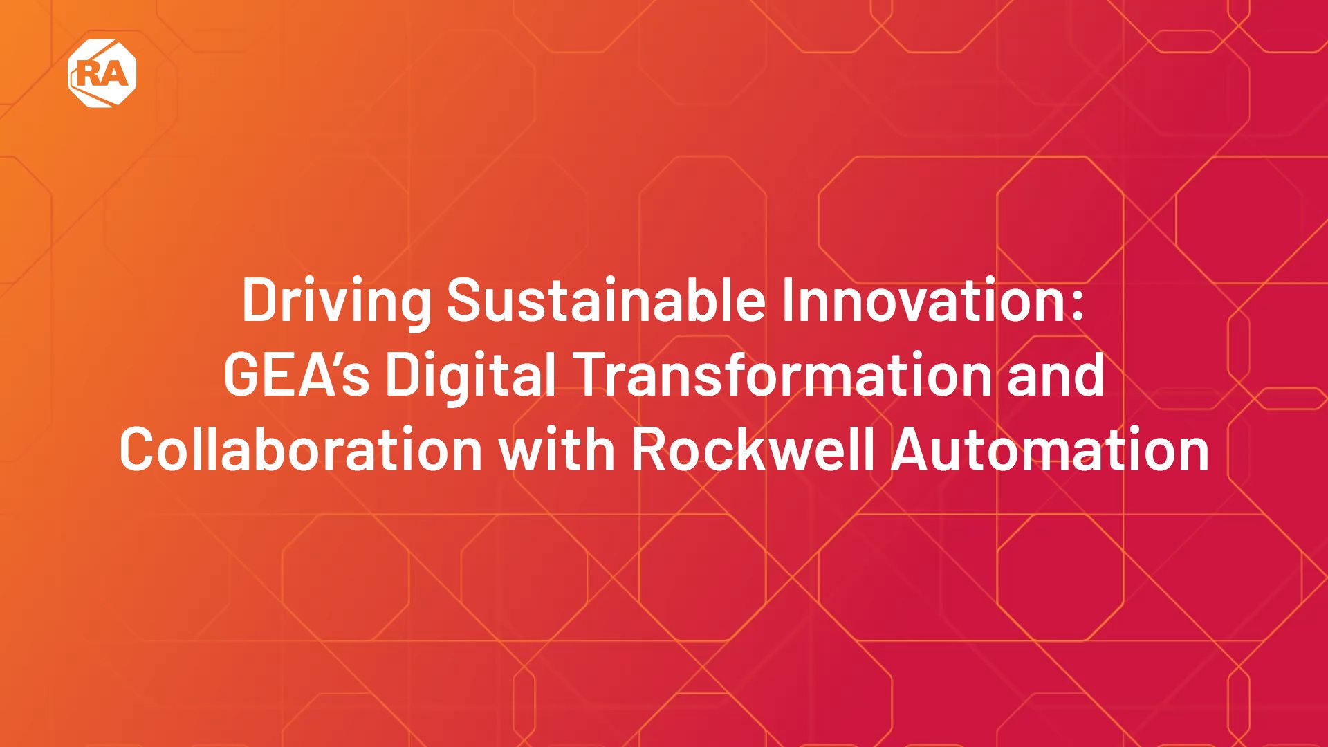 Driving Sustainable Innovation: GEA's Digital Transformation and Collaboration with Rockwell Automation