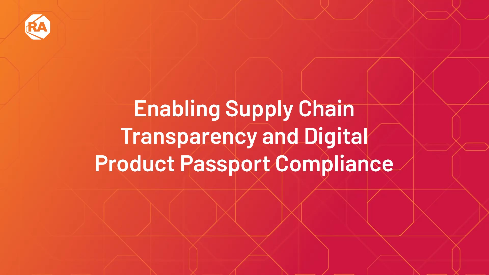 Enabling Supply Chain Transparency and Digital Product Passport Compliance