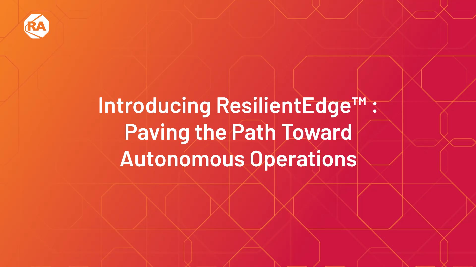 Introducing ResilientEdge: Paving the Path Toward Autonomous Operations