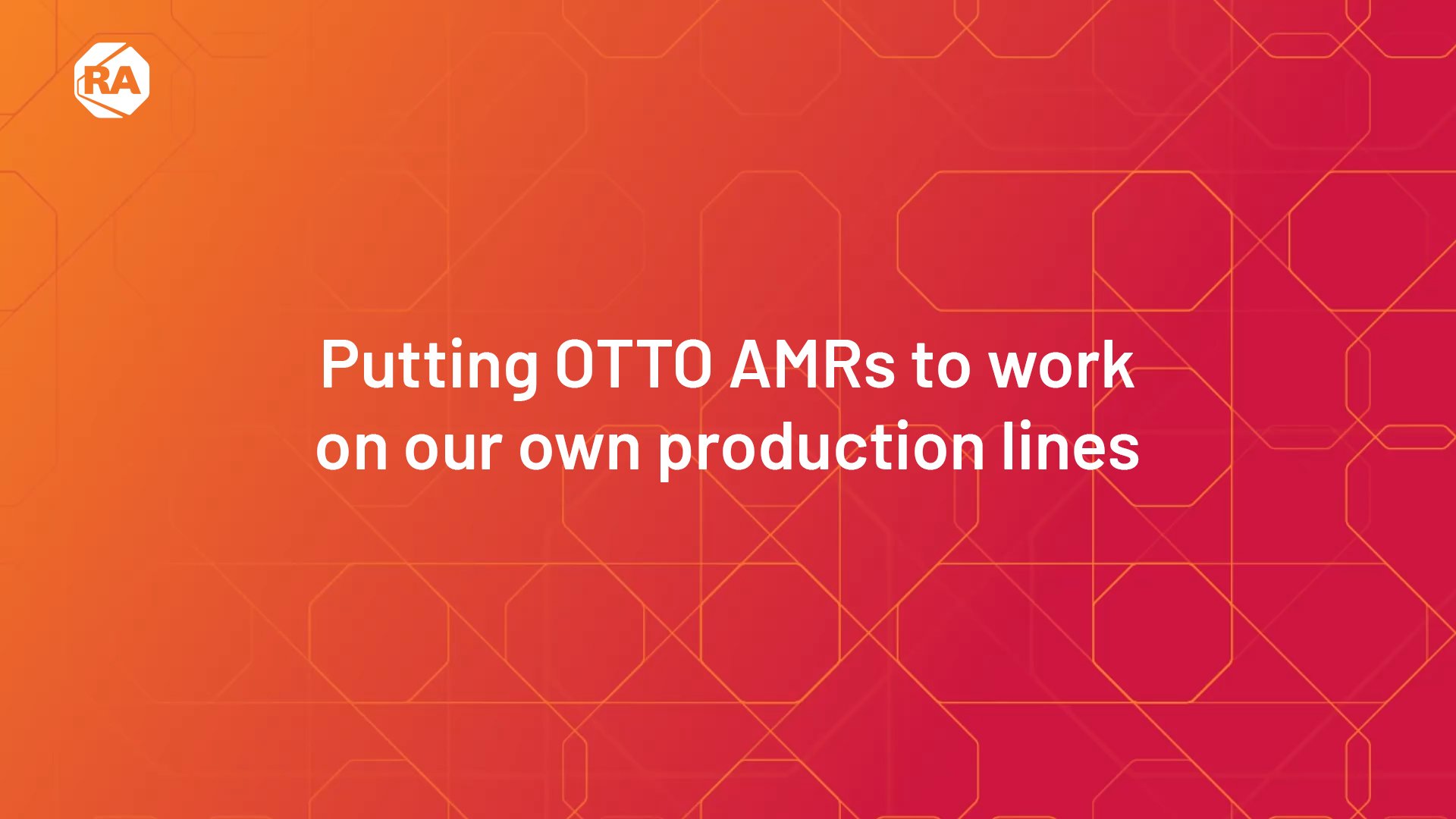 Putting OTTO AMRs to work on our own Production Lines