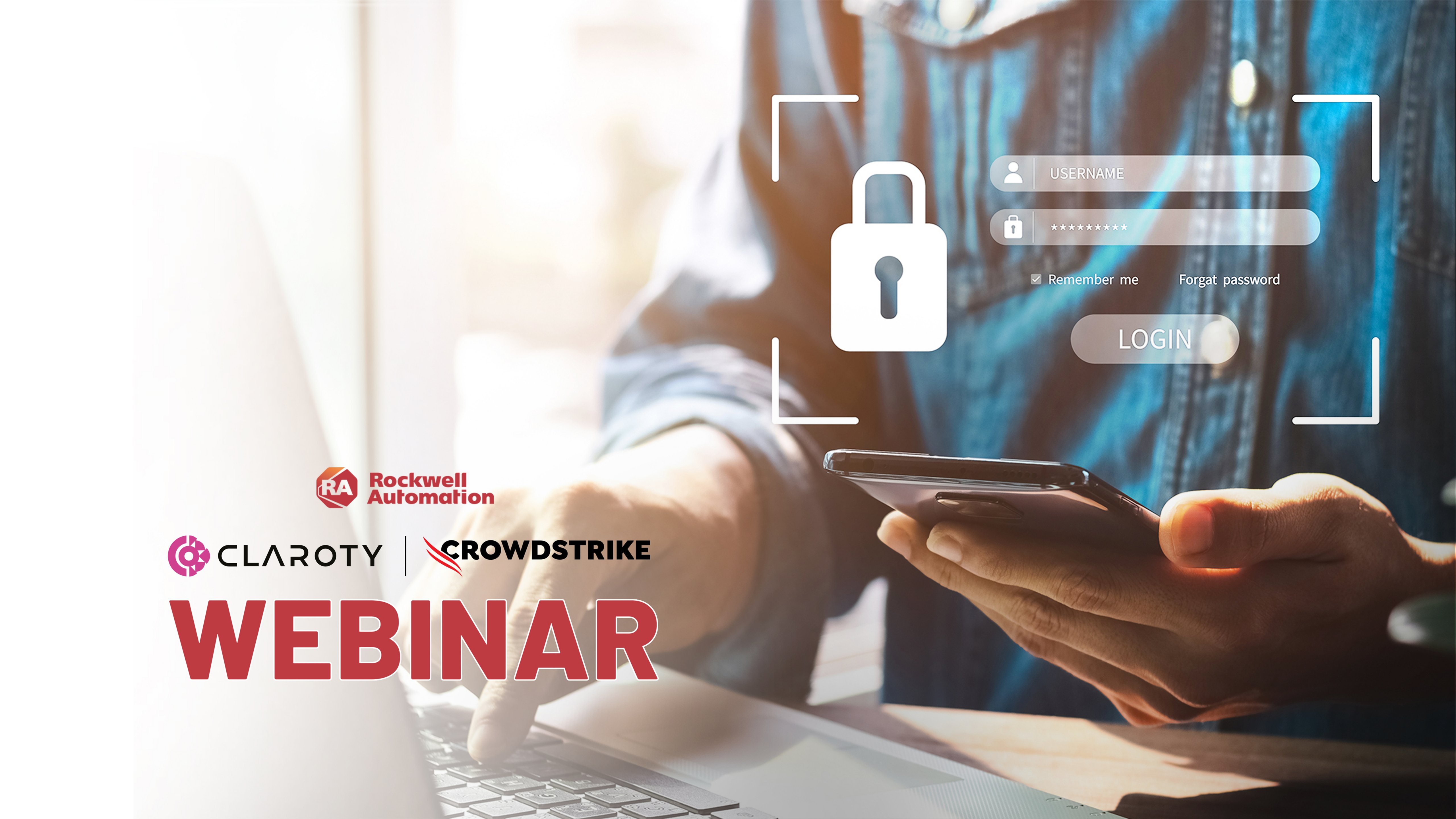 RA X Claroty X CrowdStrike Webinar - Managing OT Risk Exposure